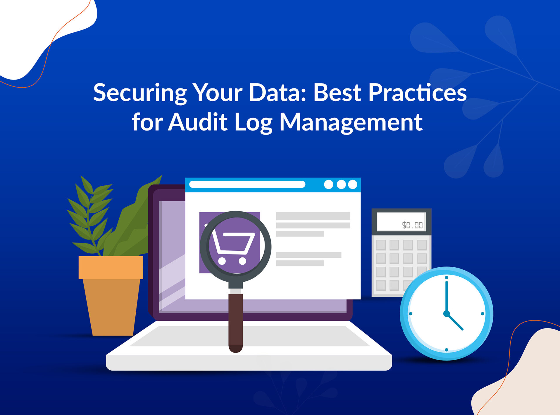 Best Practices for Audit Log Management